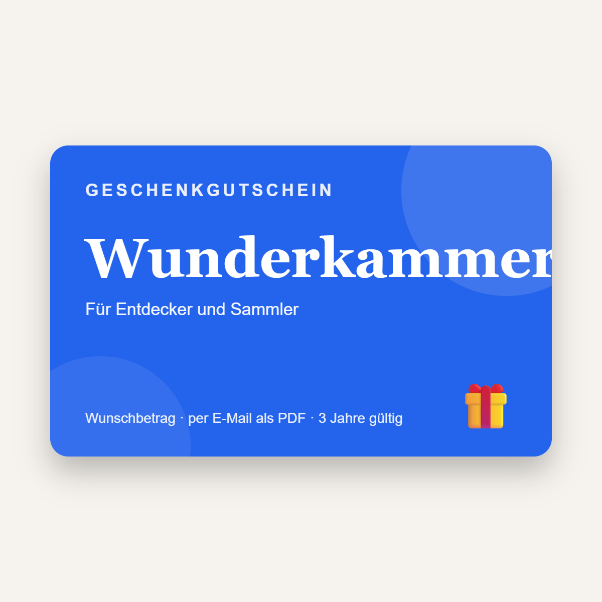 Geschenkgutschein Wunderkammer